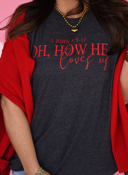RTS Oh, How He Loves Us Tee