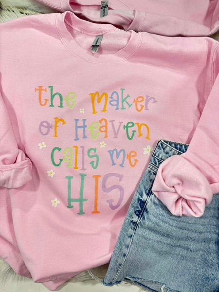 He Calls Me His DTF Sweatshirt