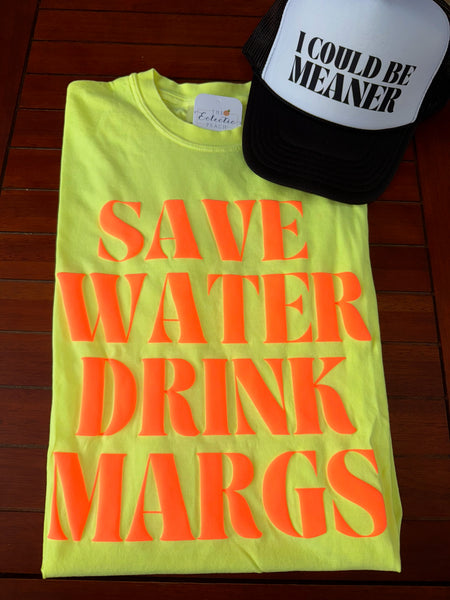 Save Water Drink Margs Tee
