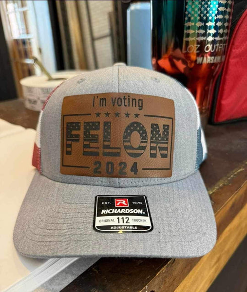 Felon 2024 Hat