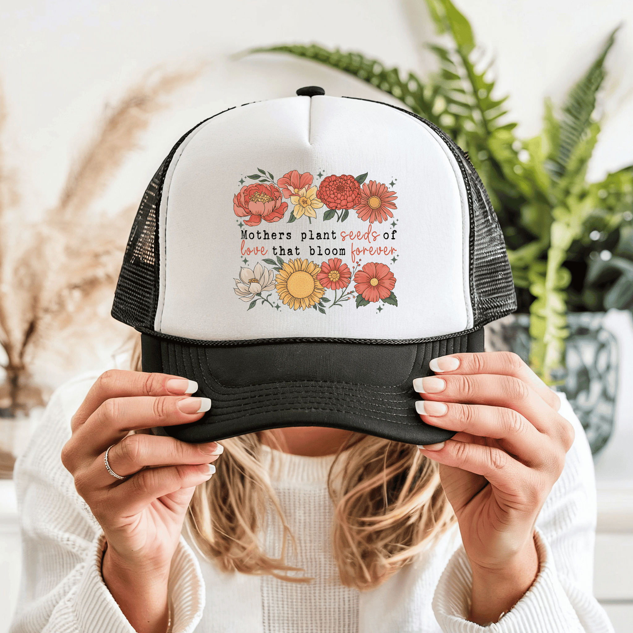 plant seeds hat Mothers Plant Seeds Of Love Trucker Hat