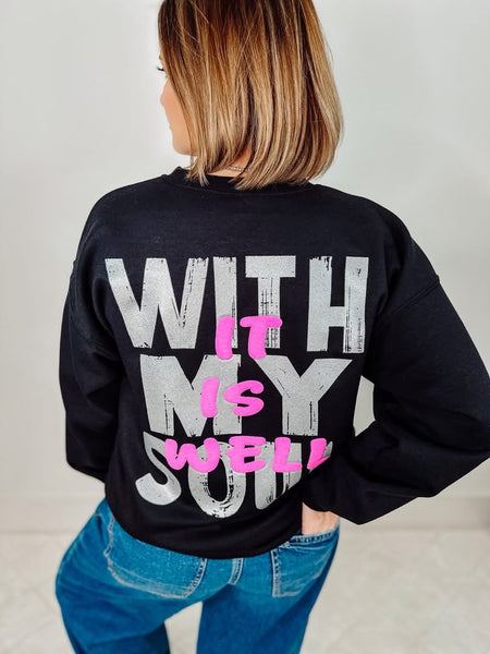 It Is Well With My Soul Tee/Sweatshirt