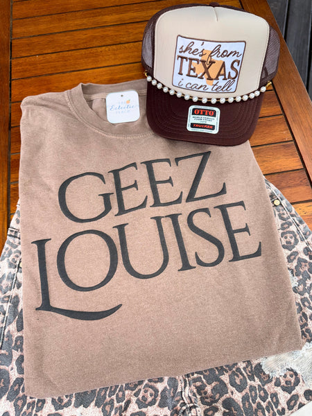 Geez Louise Tee