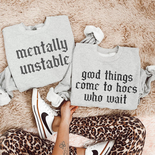 Good Things Come Graphic Sweatshirt