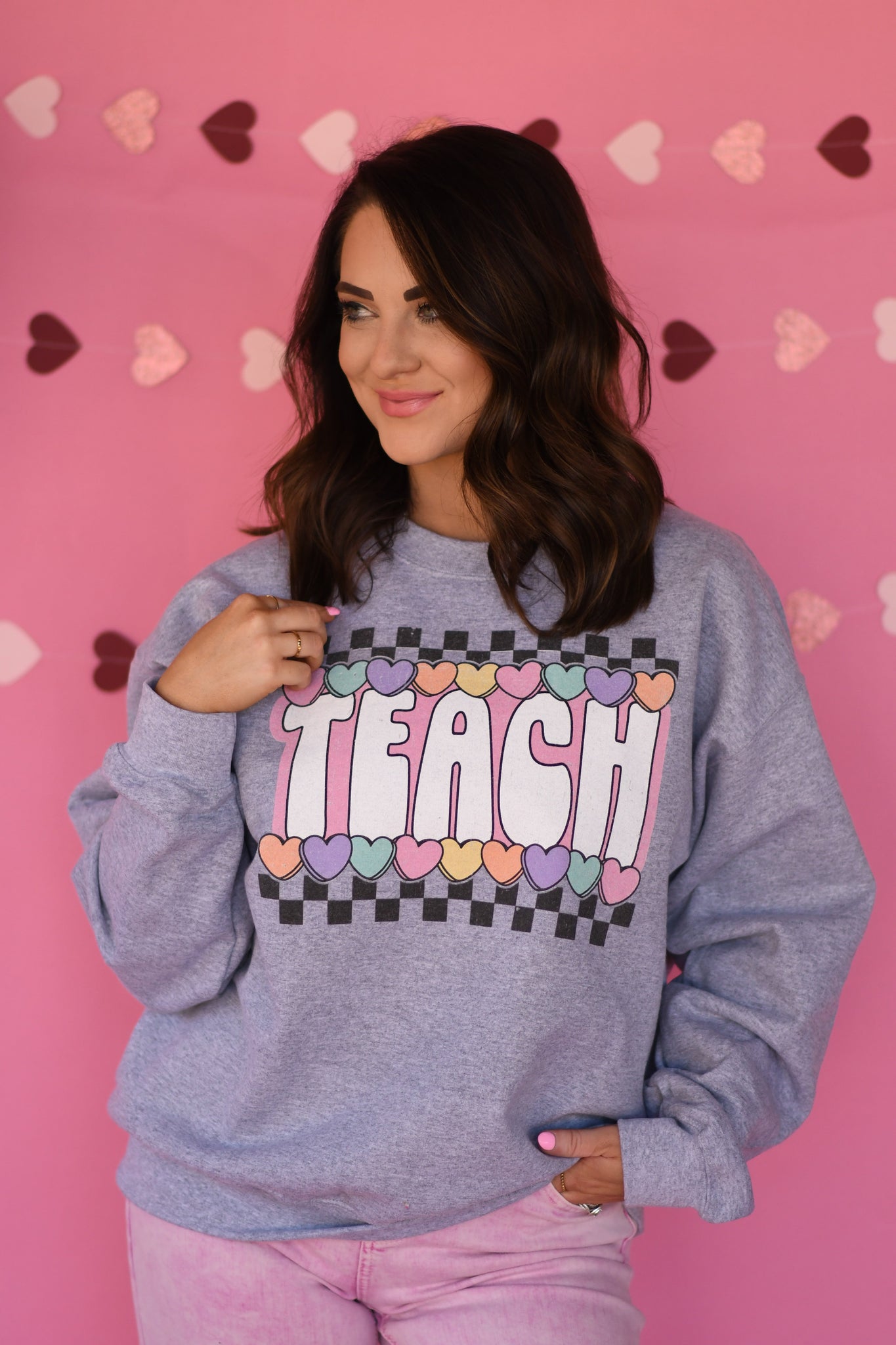 Teach Valentines Sweatshirt