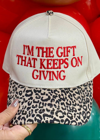 I’m The Gift That Keeps Giving Hat