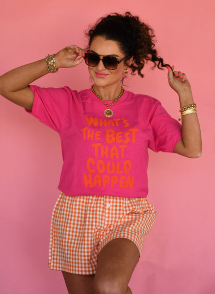 RTS What’s The Best That Could Happen Tee