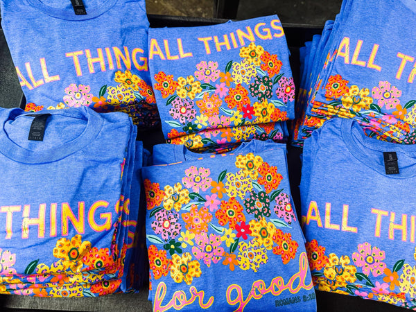 All Things For Good Tee