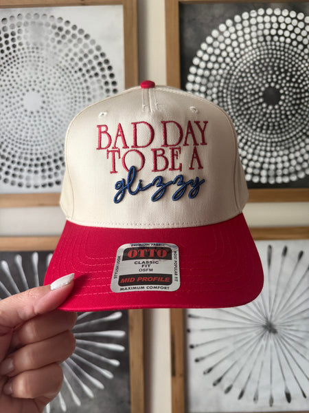 Bad Day To Be A Glizzy Hat