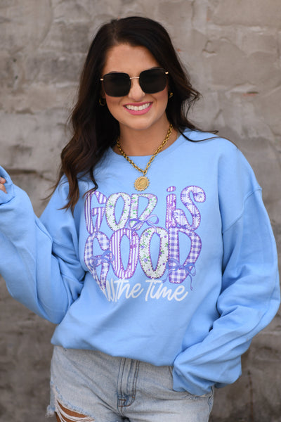 God Is Good All The Time Sweatshirt