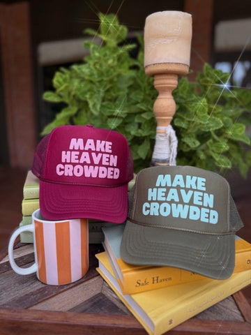 Make Heaven Crowded Trucker