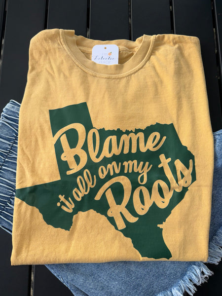 Blame It On My Roots Tee