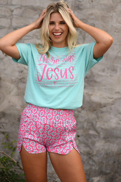 There Was Jesus Tee