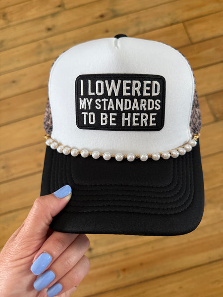 Lowered My Standards Trucker