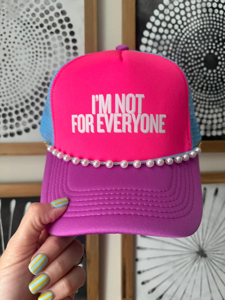 I'm Not For Everyone Neon Pink