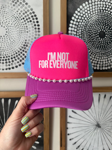 I'm Not For Everyone Neon Pink