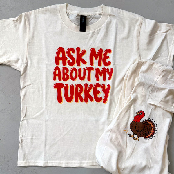 Ask Me About My Turkey