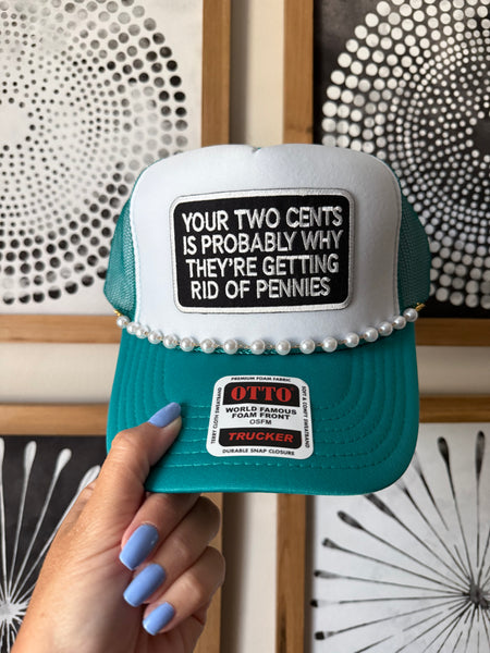 Your Two Cents Trucker *2 Colors