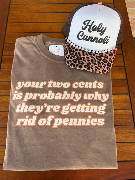 Your Two Cents Tee