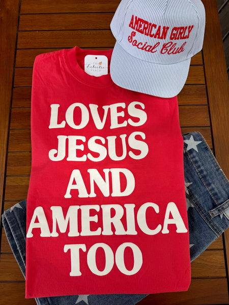 Loves Jesus & America Too Tee