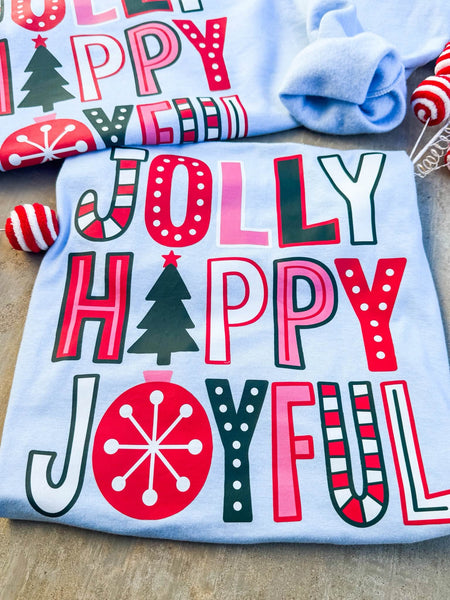 Jolly Happy Joyful Sweatshirt