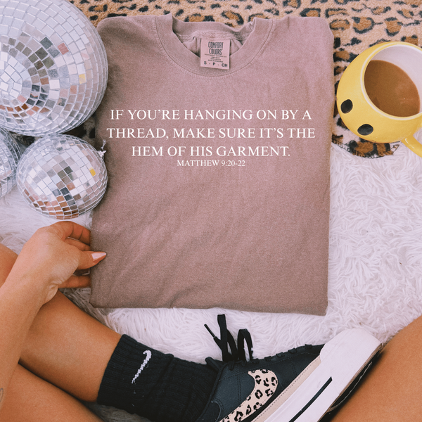 Hem Of His Garment - Matthew 9:20-22 Graphic Tee