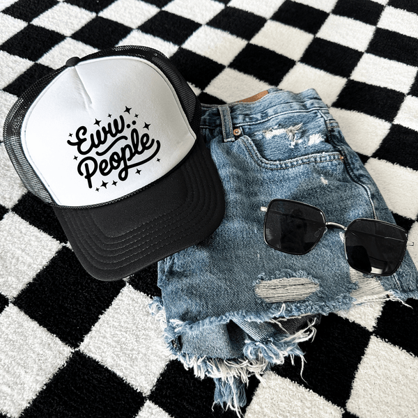 Eww People Trucker Hat