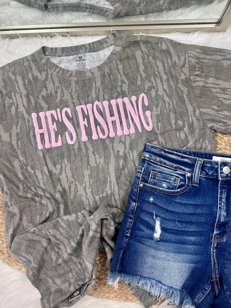 He's Fishing Camo Tee