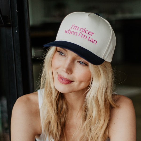 I'm Nicer When I'm Tan Hat *11 Colors