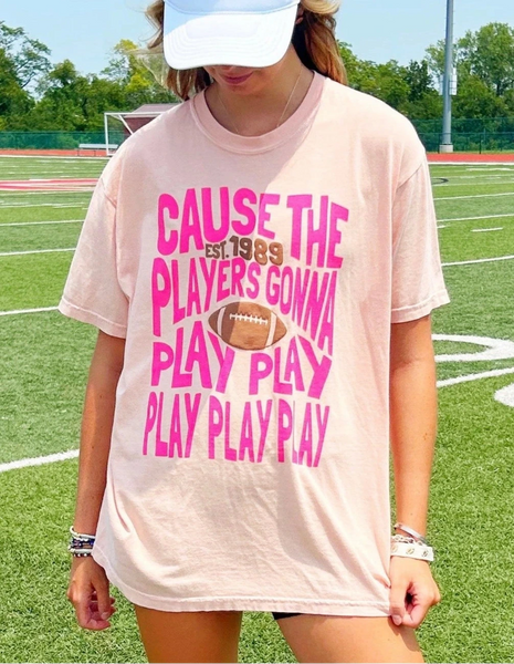 Players Gonna Play Tee