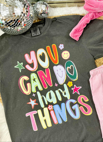 You Can Do Hard Things Tee